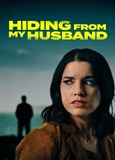 Hiding from My Husband