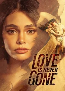 Love is Never Gone 11