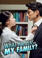 What Happens to My Family? 10