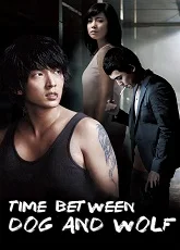Time Between Dog and Wolf 8